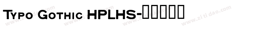 Typo Gothic HPLHS字体转换